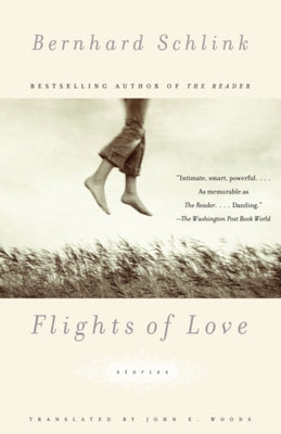 Flights of Love: Stories by Schlink, Bernhard