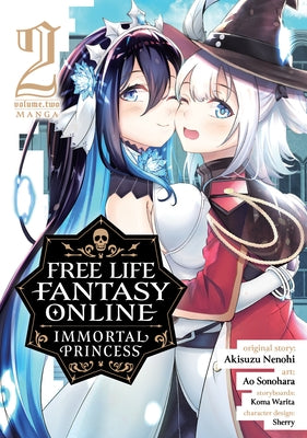 Free Life Fantasy Online: Immortal Princess (Manga) Vol. 2 by Nenohi, Akisuzu