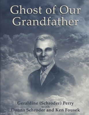 Ghost of Our Grandfather by Perry, Geraldine