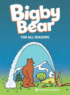 Bigby Bear Vol.2: For All Seasons by Coudray, Philippe