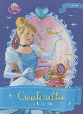 Cinderella: The Lost Tiara: The Lost Tiara by Richards, Kitty