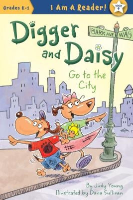 Digger and Daisy Go to the City by Young, Judy