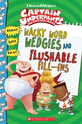 Wacky Word Wedgies and Flushable Fill-Ins by Dewin, Howard