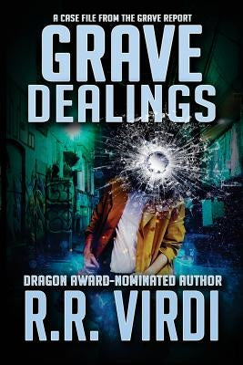 Grave Dealings by Virdi, R. R.