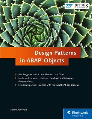 Design Patterns in ABAP Objects by Koseoglu, Kerem