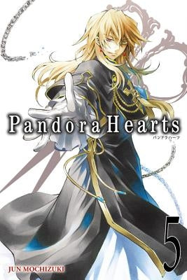 Pandorahearts, Vol. 5 by Mochizuki, Jun