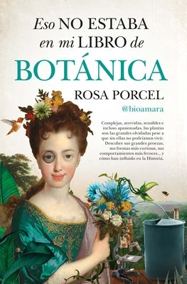Eso No Estaba En Mi Libro de Botánica by Porcel Roldan, Rosa Caridad