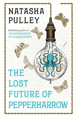 The Lost Future of Pepperharrow by Pulley, Natasha