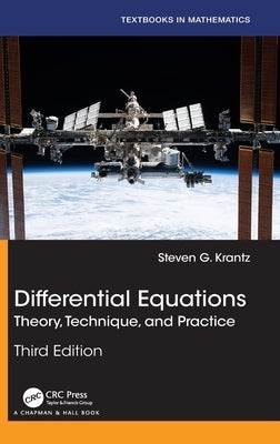 Differential Equations: Theory, Technique, and Practice by Krantz, Steven G.