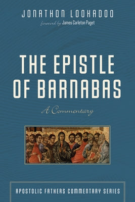 The Epistle of Barnabas by Lookadoo, Jonathon