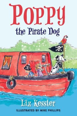 Poppy the Pirate Dog by Kessler, Liz