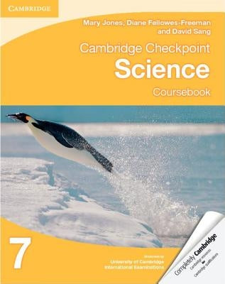 Cambridge Checkpoint Science Coursebook 7 by Jones, Mary