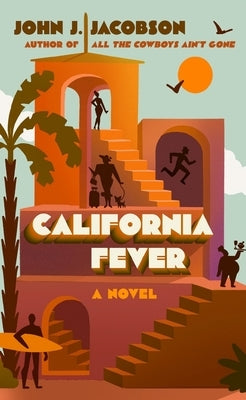 California Fever by Jacobson, John J.