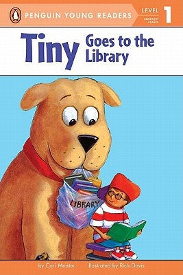Tiny Goes to the Library by Meister, Cari