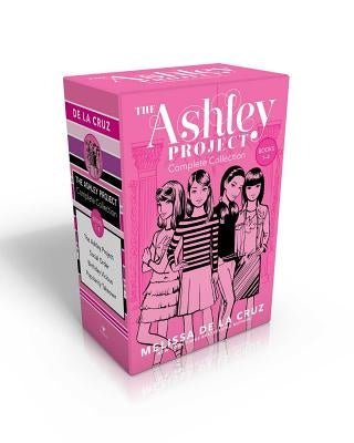 The Ashley Project Complete Collection -- Books 1-4 (Boxed Set): The Ashley Project; Social Order; Birthday Vicious; Popularity Takeover by de la Cruz, Melissa