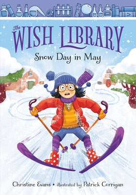 Snow Day in May: 1 by Evans, Christine