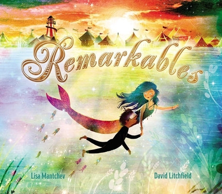 Remarkables by Mantchev, Lisa