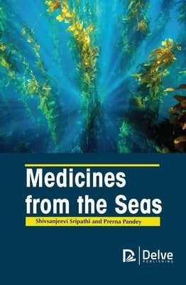 Medicines from the Seas by Sripathi, Shivsanjeevi