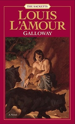 Galloway: The Sacketts by L'Amour, Louis