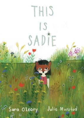 This Is Sadie by O'Leary, Sara