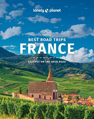 Lonely Planet Best Road Trips France 3 by Carillet, Jean-Bernard