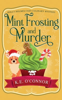 Mint Frosting and Murder by O'Connor, K. E.