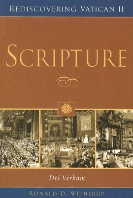 Scripture: Dei Verbum by Witherup, Ronald D.