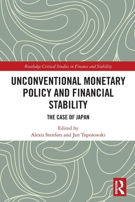 Unconventional Monetary Policy and Financial Stability: The Case of Japan by Stenfors, Alexis