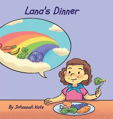 Lana's Dinner by Katz, Johannah