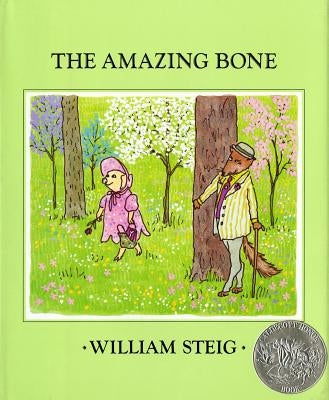 The Amazing Bone by Steig, William