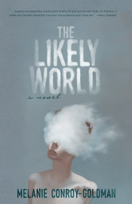 The Likely World by Conroy-Goldman, Melanie