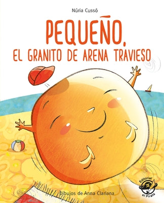 Pequeño, El Granito de Arena Travieso by Cuss&#243;, N&#250;ria