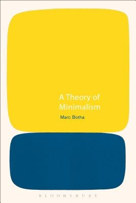 A Theory of Minimalism by Botha, Marc