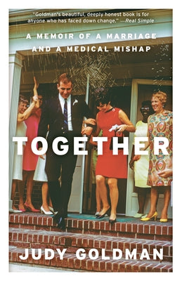 Together: A Memoir of a Marriage and a Medical Mishap by Goldman, Judy