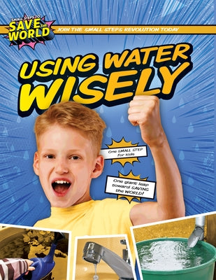 Using Water Wisely by Twiddy, Robin