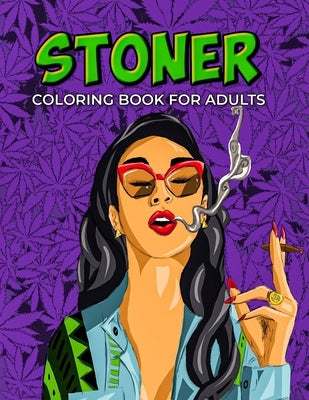 Stoner Coloring Book For Adults: Stress Relief And Relaxation Coloring Books For Kids And Adults - Trippy Advisor Coloring Book by Press Publications, Nkillusioncolor