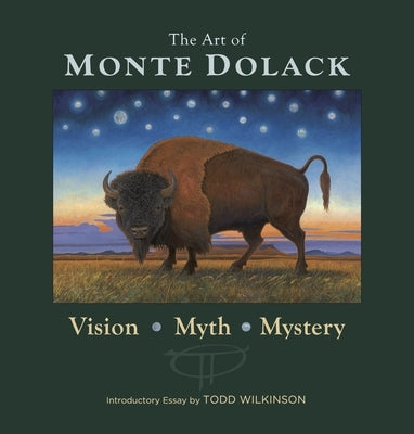 Art of Monte Dolack: Vision, Myth, Mystery by Dolack, Monte
