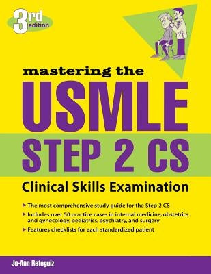 Mastering the USMLE Step 2 Cs, Third Edition by Reteguiz, Jo-Ann