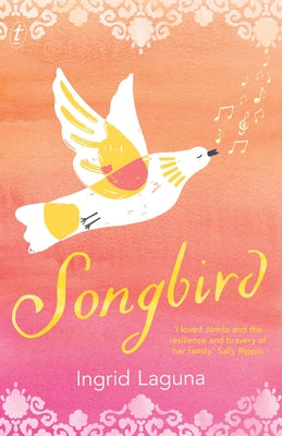 Songbird by Laguna, Ingrid