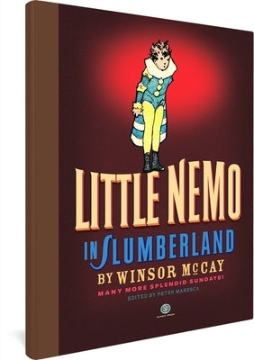 Little Nemo in Slumberland: Many More Splendid Sundays!: Volume 2 by McCay, Winsor