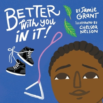Better With You in It by Grant, Jamie