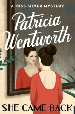 She Came Back by Wentworth, Patricia