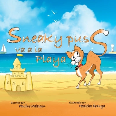 Sneaky Puss Goes to the Beach (Spanish Edition) by Malkoun, Pauline