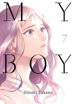 My Boy, Volume 7 by Takano, Hitomi