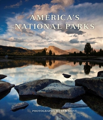 America's National Parks: An American Legacy by Shive, Ian