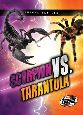 Scorpion vs. Tarantula by Adamson, Thomas K.