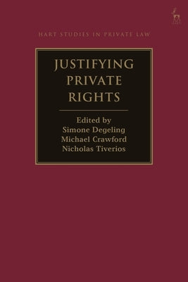 Justifying Private Rights by Degeling, Simone