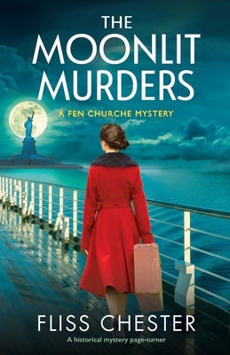 The Moonlit Murders: A historical mystery page-turner by Chester, Fliss