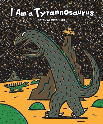 I Am a Tyrannosaurus by Miyanishi, Tatsuya
