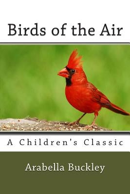 Birds of the Air by Buckley, Arabella